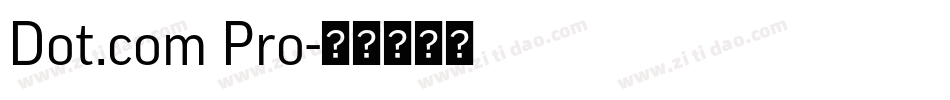 Dot.com Pro字体转换